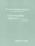 Intermediate Algebra for College Student (Student Solution Manual)