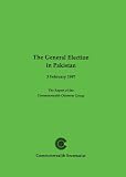 The general election in Pakistan : 3rd February 1997 : the report of the Commonwealth Observer Group