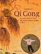 Qi Gong. Der chinesische Weg f�r ein gesundes, langes Leben