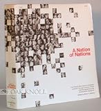 A Nation of Nations : the People Who Came to America As Seen through Objects and Documents Exhibited At the Smithsonian Institution Edited by Peter C. Marzio