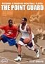 Becoming a Champion Basketball Player: The Point Guard