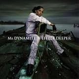Revue Ms Dynamite  / A Little Deeper