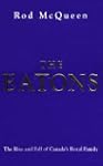 The Eatons: The rise and fall of Cana...