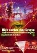 High werden ohne Drogen: Ein Bewusstseinserweiterndes Handbuch