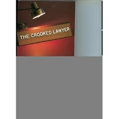 The Crooked Lawyer by James E. 