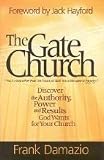 The Gate Church: Unlocking Heavens Door for Your Community