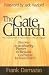 The Gate Church: Realize the Authority, Power, and Results God Wants for Your Church