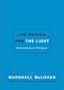 The Medium and the Light