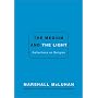 The Medium and the Light