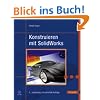 Konstruieren mit SolidWorks. Mit DVD Konstruieren mit SolidWorks. Mit DVD