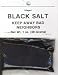 Black Salt to Keep Away Bad Neighbors or Jinxes