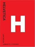 Helvetica: Homage to a Typeface