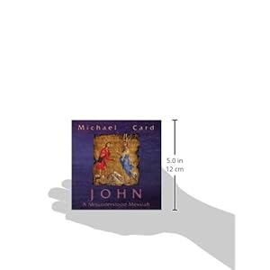 John: A Misunderstood Messiah (The Biblical Imagination Series)