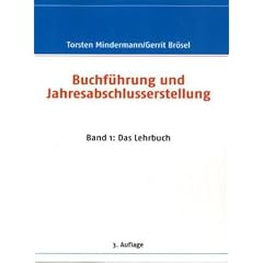 Buchf�hrung und Jahresabschlusserstellung: Band 1: Das Lehrbuch