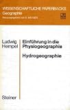 Einführung in die Physiogeographie / Hydrogeographie