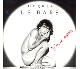 Revue Hugues Le Bars  / J'en Ai Marre