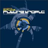 Revue DJ Fluid  / Future Tropic
