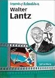 Walter Lantz : made famous by a woodpecker
