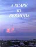 A Scape to Bermuda