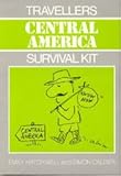 Travellers survival kit : Central America