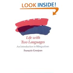 Life with Two Languages: An Introduction to Bilingualism