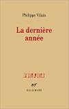 La Derni�re ann�e