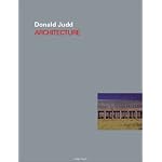Donald Judd: Architecture book cover