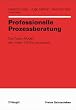 Professionelle Prozessberatung. Das Trigon-Modell der sieben OE-Basisprozesse