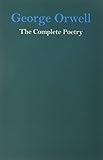 George Orwell : the complete poetry