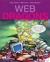 Web Dragons: Inside the Myths of Search Engine Technology (The Morgan Kaufmann Series in Multimedia and Information Systems)