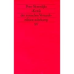 Peter Sloterdijks Kritik der zynischen Vernunft