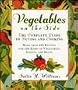 Vegetables on the Side: The Complete Guide to Buying and Cooking