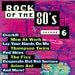 Rock of the 80's, Vol. 6