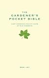 The Gardeners Pocket Bible: Every gardening rule of thumb at your fingertips (Pocket Bibles)