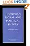 Hobbesian Moral and Political Theory (Studies in Moral, Political, and Legal Philosophy)