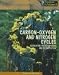 Carbon-Oxygen and Nitrogen Cycles: Respiration, Photosynthesis, and Decomposition (Earth's Processes)
