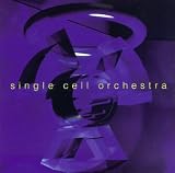 Review Single Cell Orchestra  / Single Cell Orchestra [VINYL]