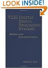 VLSI Digital Signal Processing Systems: Design and Implementation