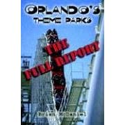 Orlando's Theme Parks: The Full Report