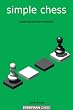 Simple Chess (Everyman Chess)