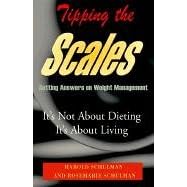 Tipping the Scales: Attention! It Is Not About DIEting, It's About Living