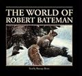 The World Of Robert Bateman