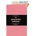 The Chocolate Connoisseur: For Everyone with a Passion for Chocolate