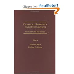 Classical Rhetorics And Rhetoricians: Critical Studies And Sources