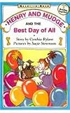 Buy : Henry and Mudge and the Best Day of All: Ready to Read Level 2 (Henry & Mudge Books (Pb))