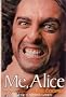 Me, Alice: The Autobiography of Alice Cooper Me, Alice: The Autobiography of Alice Cooper