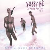Revue Artistes Divers  / Nossy Be Is Funky For You Vol. 3 : Beach And Lounge Restaurant