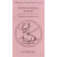 John Gower's Poetic: The Search for a New Arion (Publications of the John Gower Society)