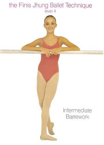 The Finis Jhung Ballet Technique: Barrework, Level 4