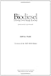 Biodiesel: Growing a New Energy Economy, Second Edition